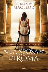 Debra May Macleod – La sposa di Roma (2020)