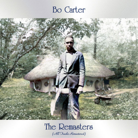 Bo Carter   The Remasters (All Tracks Remastered) (2021)