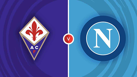 Soi kèo tài xỉu, phạt góc trận Fiorentina vs Napoli, 01h45 ngày 14/09