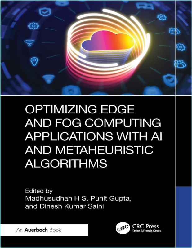 Madhusudhan H Optimizing Edge And Fog Computing Applications With AI (2026) (H S, Madhusudhan & Gupta, Punit & Saini, Dinesh Kumar)