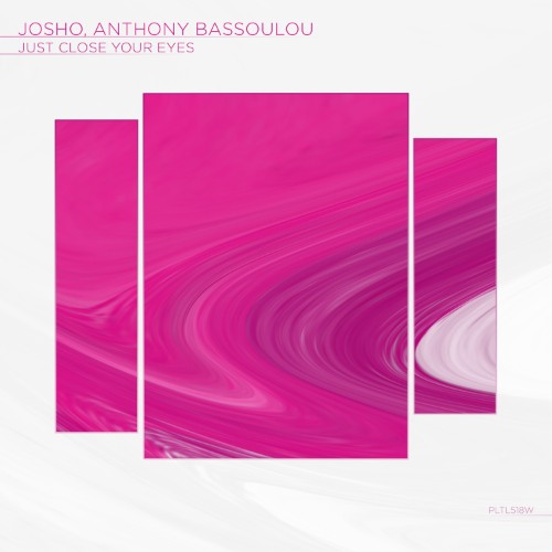 Anthony Bassoulou, Josho (AE) - Just Close Your Eyes (2026)