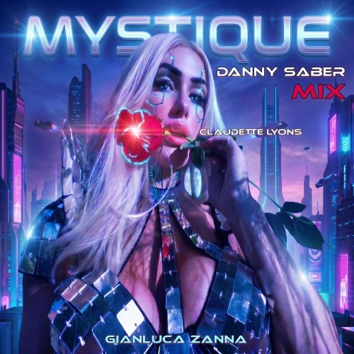 Gianluca Zanna feat. Claudette Lyons - Mystique (Danny Saber MIX) (2026)