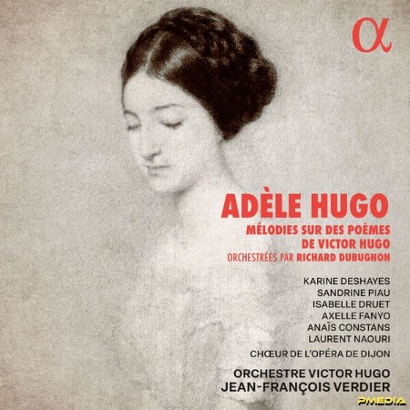 VA - Adèle Hugo: Mélodies sur des poèmes de Victor Hugo (2024)