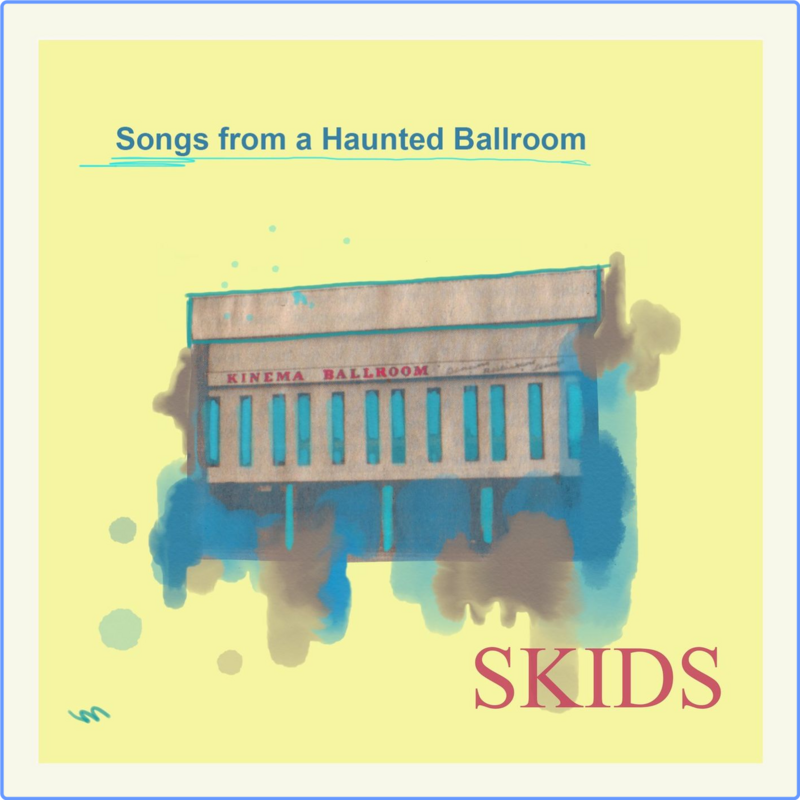 Skids - Songs from a Haunted Ballroom (Album, 2021) mp3 320 Kbps