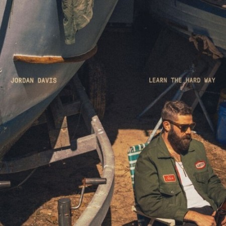 Jordan Davis - Learn The Hard Way (2025)