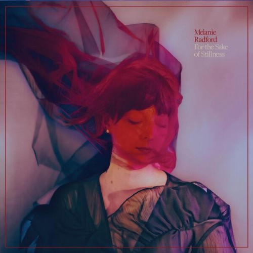 Melanie Radford - For the Se of Stillness (2026) MP3