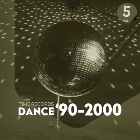 b8e87543 4040 4fbd 9c2f 3b9976675f2f - VA - Dance 90-2000 Vol. 5 (2020)