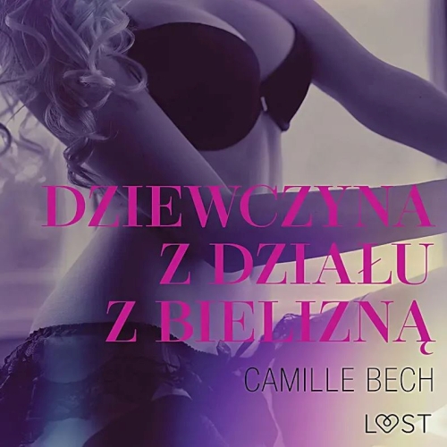 Bech Camille - Dziewczyna z działu z bielizną
