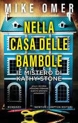 Mike Omer – Nella casa delle bambole. Il mistero di Kathy Stone (2024)
