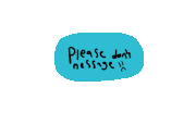pls dont mssg