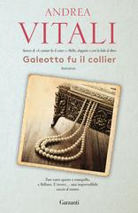 Andrea Vitali – Galeotto fu il collier (2012)