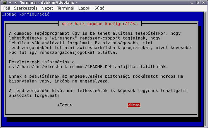 Wireshark (sudo dpkg-reconfigure wireshark-common)