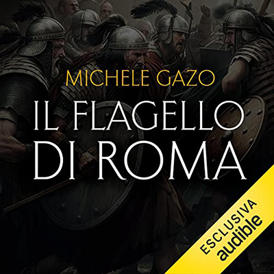Michele Gazo - Il flagello di Roma (2023) (mp3 - 128 kbps)