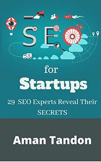 SEO for Startups 29 SEO Experts Reveal Their SECRETS