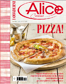 I Quaderni di Alice Cucina n. 15 - Pizza (2013)