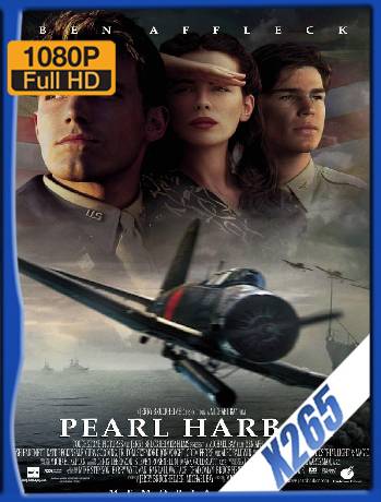Pearl Harbor (2001) x265 [1080p] [Latino] [GoogleDrive] [RangerRojo]