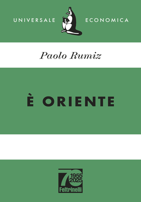 Paolo Rumiz - È Oriente (2025)