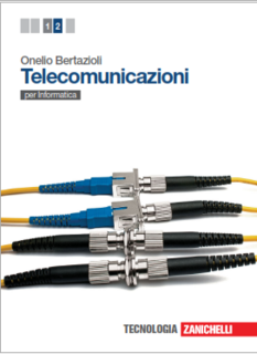 Onelio Bertazioli - Telecomunicazioni per informatica vol. 2 (2013)