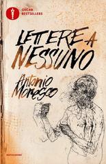 Antonio Moresco – Lettere a nessuno (2018)