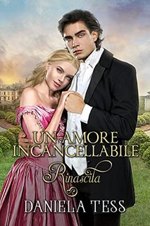 Daniela Tess - Un amore incancellabile. Rinascita 3 (2022)