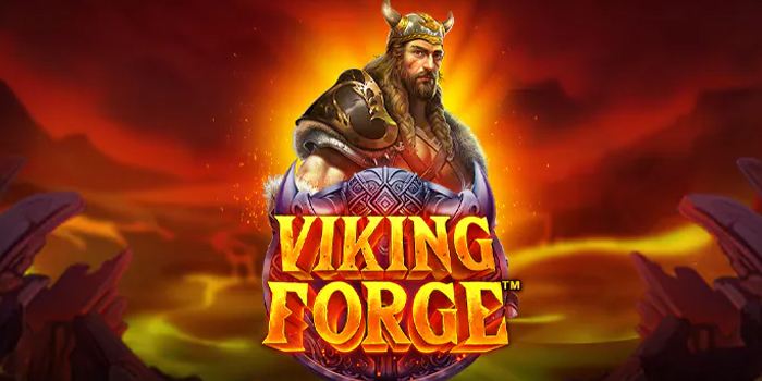 Cara Efektif Dapat Jackpot Besar di Slot Viking Forge