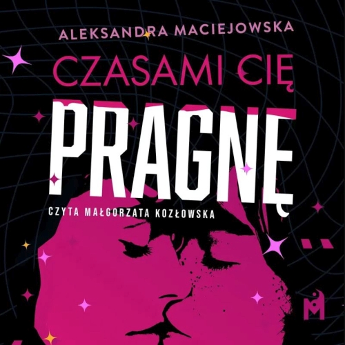 Maciejowska Aleksandra - Czasami cię pragnę (2026)
