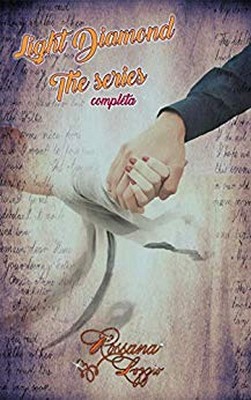 Rossana Lozzio - Light Diamon. La serie completa (2019)