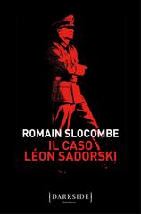 Romain Slocombe – Il caso Léon Sadorski (2019)