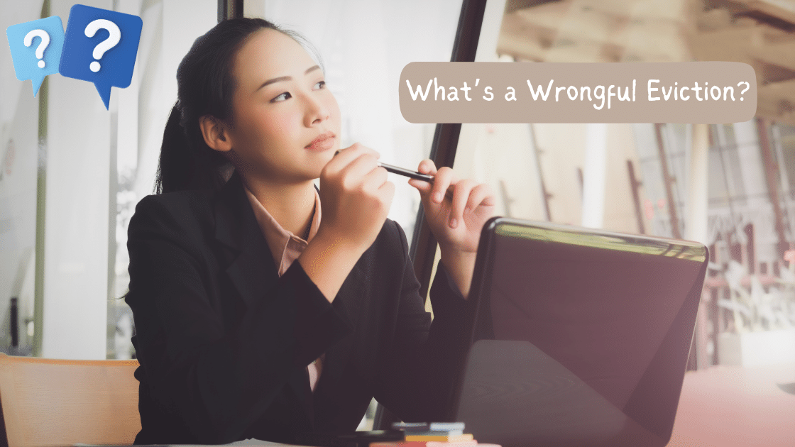 What’s a Wrongful Eviction?
