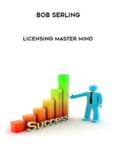 Bob Serling - Licensing Master Mind