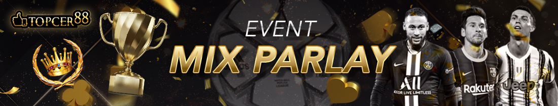 Event Mixparlay Topcer88