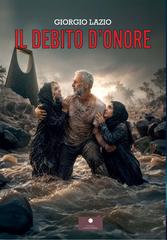 Giorgio Lazio – Il debito d’onore (2026)