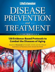 Life Extension Foundation : Disease Prevention & Treatment 5th Edition ( The Life Extension Foundation's disease prevention an