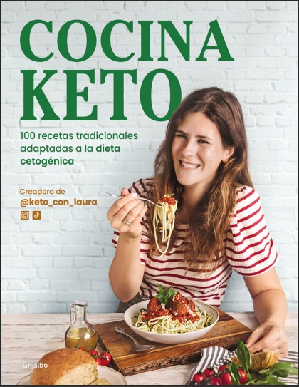 Cocina keto: 100 recetas tradicionales adaptadas a la dieta cetogénica - Laura Garat (PDF + Epub) [VS]