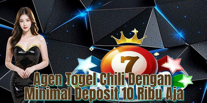 Agen Togel Chili Dengan Minimal Deposit 10 Ribu Aja Agen Togel Chili Dengan Minimal Deposit 10 Ribu Aja