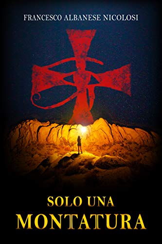 Francesco Albanese Nicolosi – Solo una montatura (2021)
