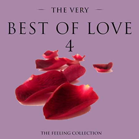 VA - The Very Best of Love, Vol. 4 (The Feeling Collection) (2016) Flac