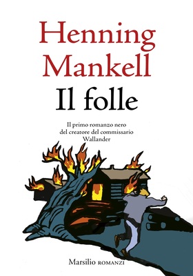 Henning Mankell - Il folle (2025)