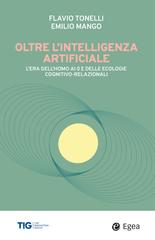 Flavio Tonelli, Emilio Mango – Oltre l’intelligenza artificiale (2026)