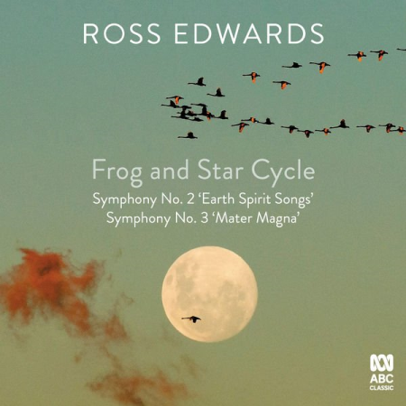 VA - Ross Edwards: Frog and Star Cycle (2022)