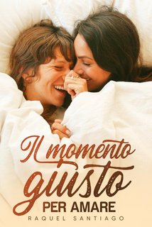 Raquel Santiago - Il momento giusto per amare (2024)
