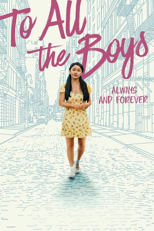 To All the Boys Always and Forever 2021 720p 1080p WEBRip