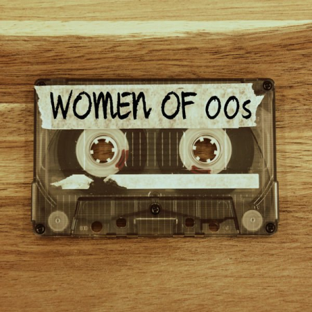 Various Artists - Women of 00s (2021)