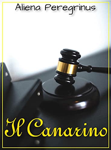 Aliena Peregrinus – Il Canarino (2021) Aliena Peregrinus – Il Canarino (2021)