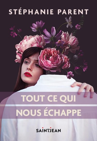 Tout-ce-qui-nous-chappe-St-phanie-Parent.jpg
