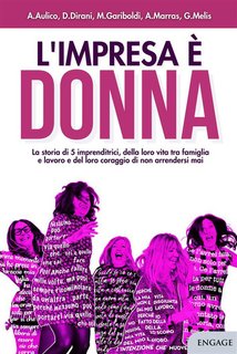 Giada Melis, Michaela Gariboldi, Anna Aulico, Deborah Dirani, Anna Marras - L'impresa è donna (2024)