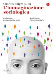 Charles Wright Mills – L’immaginazione sociologica (2018)