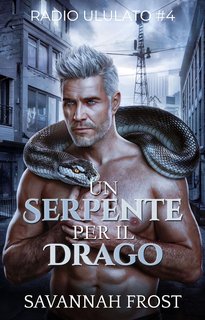Savannah Frost - Radio Ululato Vol. 4. Un serpente per il drago (2024)