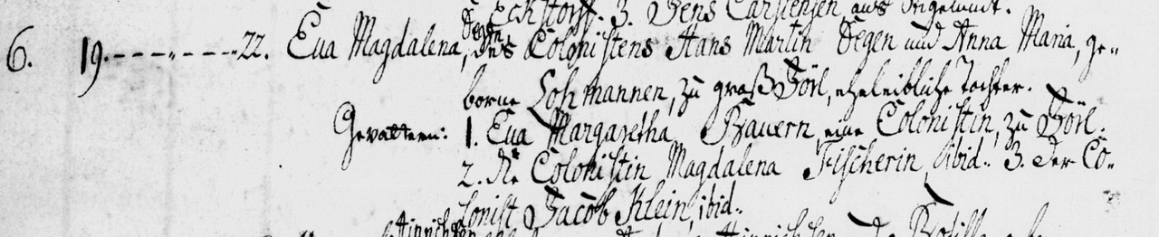 Geburt von Eva Magdalena Degen 19 February 1764. Großjörl, Kreis Schleswig-Flensburg, Schleswig-Hols