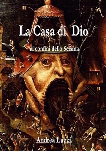 Andrea Luzzi  –  La Casa di Dio (2016)